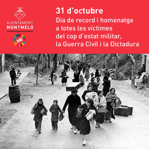 31 d’octubre; Dia de record i homenatge a totes les víctimes del cop d’estat militar, la Guerra Civil i la Dictadura